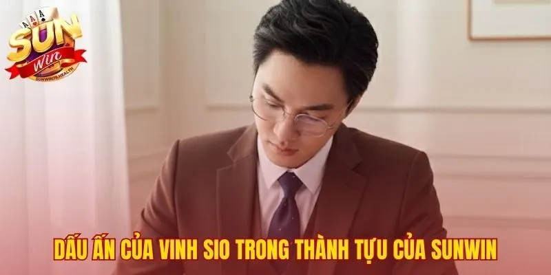 CEO Vinh SiO 3 Những quyết sách chiến lược của CEO Vinh SiO tạo nên vị thế